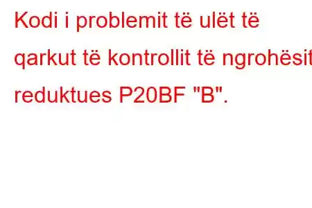 Kodi i problemit të ulët të qarkut të kontrollit të ngrohësit reduktues P20BF 