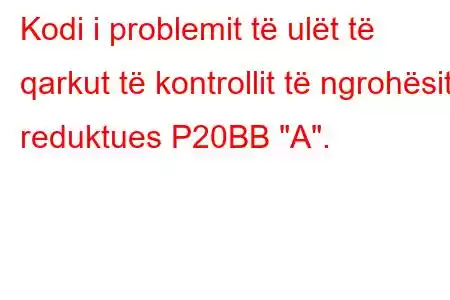 Kodi i problemit të ulët të qarkut të kontrollit të ngrohësit reduktues P20BB 