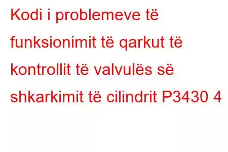 Kodi i problemeve të funksionimit të qarkut të kontrollit të valvulës së shkarkimit të cilindrit P3430 4