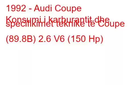 1992 - Audi Coupe
Konsumi i karburantit dhe specifikimet teknike të Coupe (89.8B) 2.6 V6 (150 Hp)