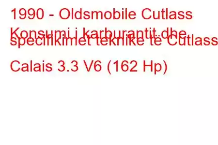 1990 - Oldsmobile Cutlass
Konsumi i karburantit dhe specifikimet teknike të Cutlass Calais 3.3 V6 (162 Hp)