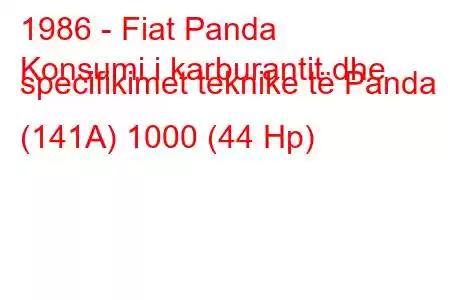 1986 - Fiat Panda
Konsumi i karburantit dhe specifikimet teknike të Panda (141A) 1000 (44 Hp)