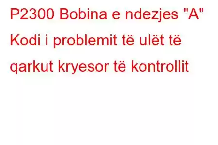 P2300 Bobina e ndezjes 