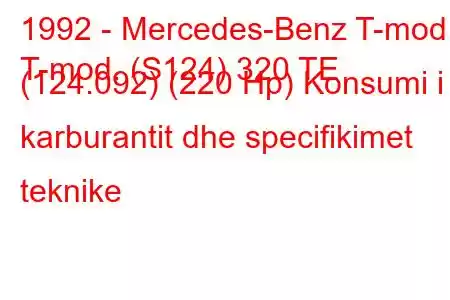 1992 - Mercedes-Benz T-mod.
T-mod. (S124) 320 TE (124.092) (220 Hp) Konsumi i karburantit dhe specifikimet teknike