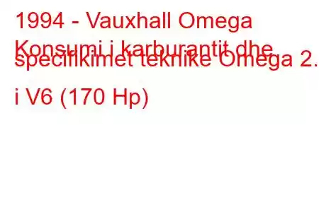 1994 - Vauxhall Omega
Konsumi i karburantit dhe specifikimet teknike Omega 2.5 i V6 (170 Hp)