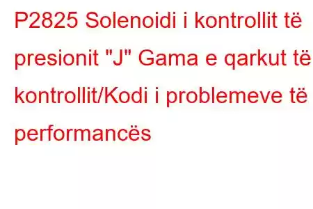 P2825 Solenoidi i kontrollit të presionit 