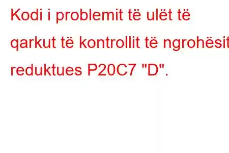 Kodi i problemit të ulët të qarkut të kontrollit të ngrohësit reduktues P20C7 