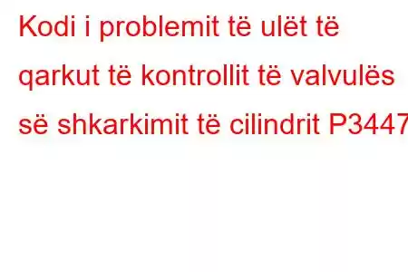 Kodi i problemit të ulët të qarkut të kontrollit të valvulës së shkarkimit të cilindrit P3447