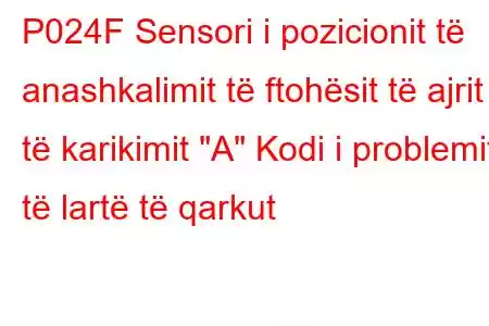 P024F Sensori i pozicionit të anashkalimit të ftohësit të ajrit të karikimit 