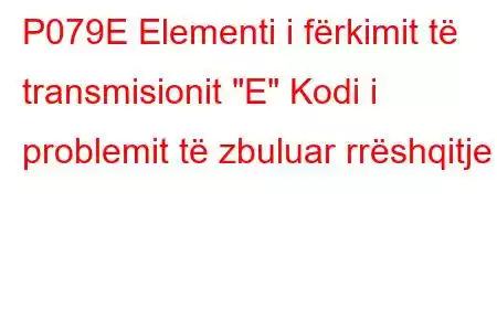 P079E Elementi i fërkimit të transmisionit 