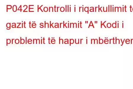 P042E Kontrolli i riqarkullimit të gazit të shkarkimit 