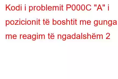 Kodi i problemit P000C 