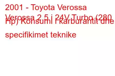 2001 - Toyota Verossa
Verossa 2.5 i 24V Turbo (280 Hp) Konsumi i karburantit dhe specifikimet teknike