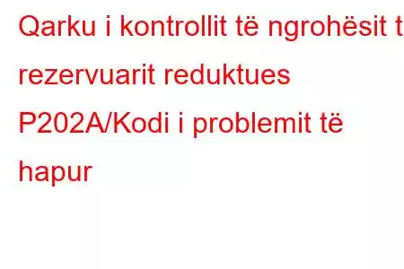 Qarku i kontrollit të ngrohësit të rezervuarit reduktues P202A/Kodi i problemit të hapur