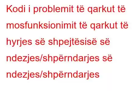 Kodi i problemit të qarkut të mosfunksionimit të qarkut të hyrjes së shpejtësisë së ndezjes/shpërndarjes së ndezjes/shpërndarjes