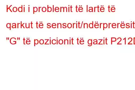 Kodi i problemit të lartë të qarkut të sensorit/ndërprerësit 