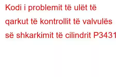 Kodi i problemit të ulët të qarkut të kontrollit të valvulës së shkarkimit të cilindrit P3431