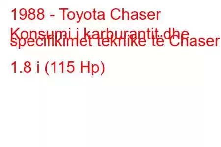 1988 - Toyota Chaser
Konsumi i karburantit dhe specifikimet teknike të Chaser 1.8 i (115 Hp)