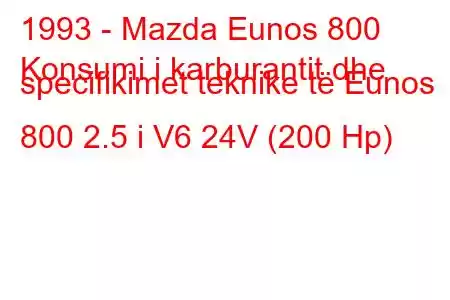 1993 - Mazda Eunos 800
Konsumi i karburantit dhe specifikimet teknike të Eunos 800 2.5 i V6 24V (200 Hp)