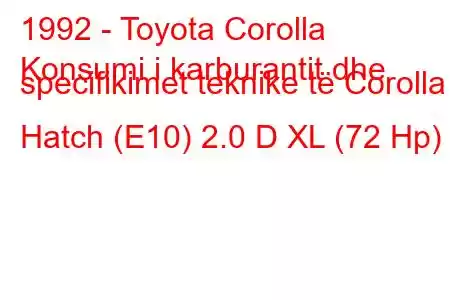 1992 - Toyota Corolla
Konsumi i karburantit dhe specifikimet teknike të Corolla Hatch (E10) 2.0 D XL (72 Hp)