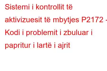 Sistemi i kontrollit të aktivizuesit të mbytjes P2172 - Kodi i problemit i zbuluar i papritur i lartë i ajrit