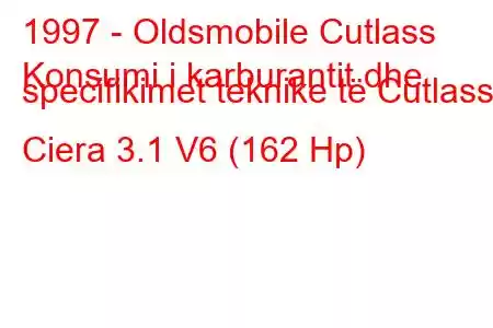 1997 - Oldsmobile Cutlass
Konsumi i karburantit dhe specifikimet teknike të Cutlass Ciera 3.1 V6 (162 Hp)