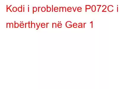 Kodi i problemeve P072C i mbërthyer në Gear 1