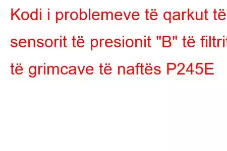 Kodi i problemeve të qarkut të sensorit të presionit 