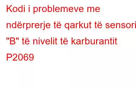 Kodi i problemeve me ndërprerje të qarkut të sensorit 