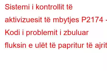 Sistemi i kontrollit të aktivizuesit të mbytjes P2174 - Kodi i problemit i zbuluar fluksin e ulët të papritur të ajrit