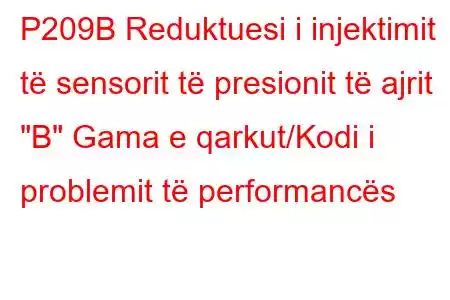 P209B Reduktuesi i injektimit të sensorit të presionit të ajrit 