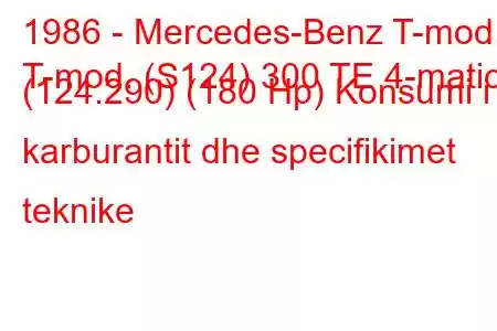 1986 - Mercedes-Benz T-mod.
T-mod. (S124) 300 TE 4-matic (124.290) (180 Hp) Konsumi i karburantit dhe specifikimet teknike