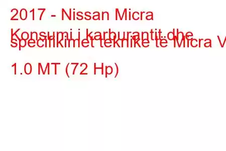 2017 - Nissan Micra
Konsumi i karburantit dhe specifikimet teknike të Micra V 1.0 MT (72 Hp)