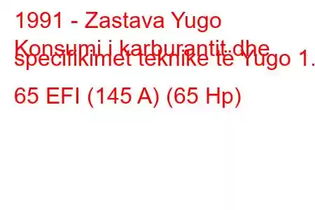 1991 - Zastava Yugo
Konsumi i karburantit dhe specifikimet teknike të Yugo 1.3 65 EFI (145 A) (65 Hp)