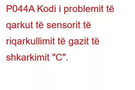 P044A Kodi i problemit të qarkut të sensorit të riqarkullimit të gazit të shkarkimit 