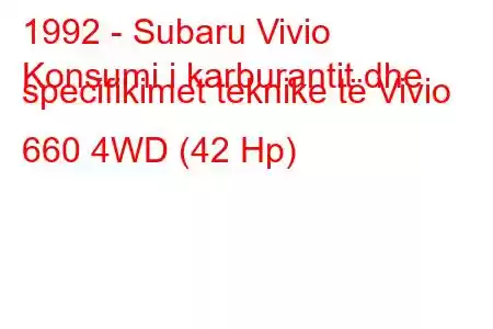 1992 - Subaru Vivio
Konsumi i karburantit dhe specifikimet teknike të Vivio 660 4WD (42 Hp)